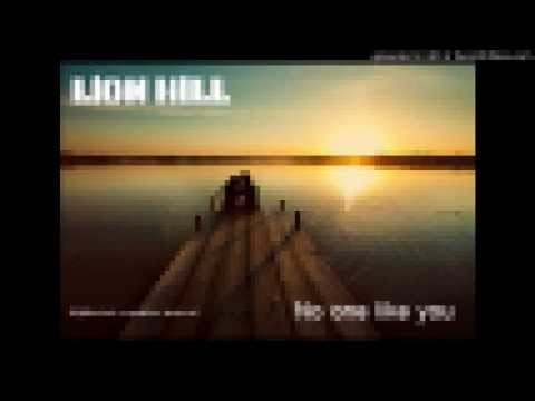 Lion Hill - Nobody's like you [Official Audio]