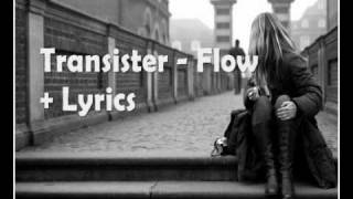 Transister - Flow (Lyrics)