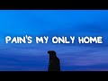 Zevia - pain's my only home (Lyrics)