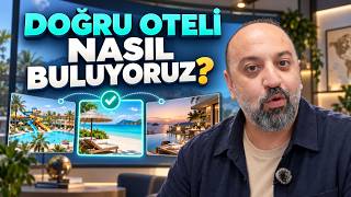Size Doğru Oteli Nasıl Buluyoruz? | tatildeneyimi.com