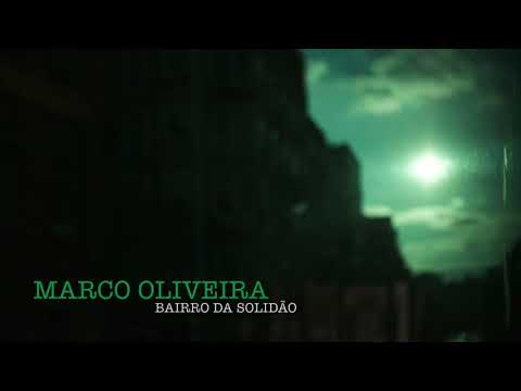 Marco Oliveira | Bairro da Solidão (ao vivo no Teatro São Luiz)