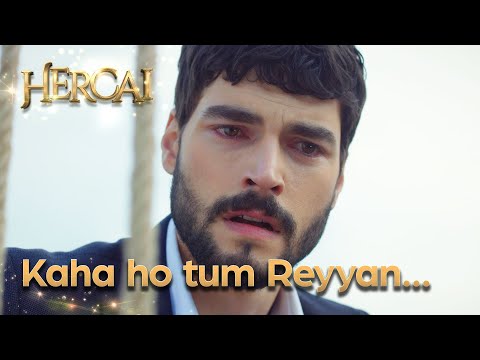 Kaha ho tum Reyyan! - Hercai Urdu Episode 24