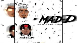 Coca Vango - Mad (Remix) (Feat. Jose Guapo)