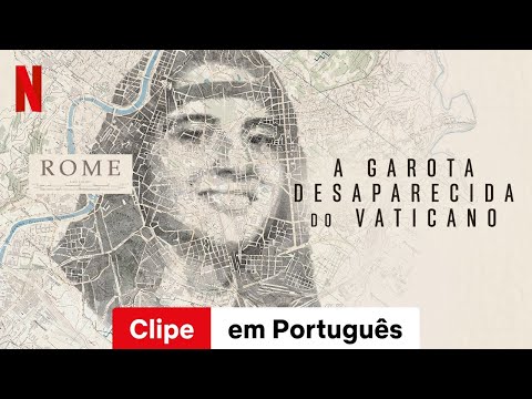 A Garota Desaparecida do Vaticano (Temporada 1 Clipe) | Trailer em Português | Netflix