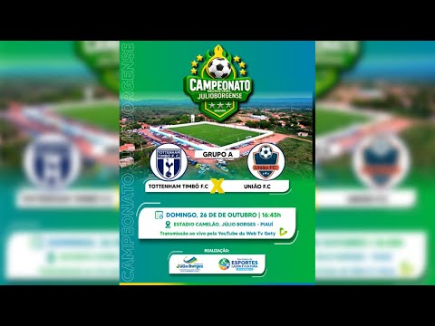 TOTTENHAM TIMBÓ F.C VS UNIÃO F.C