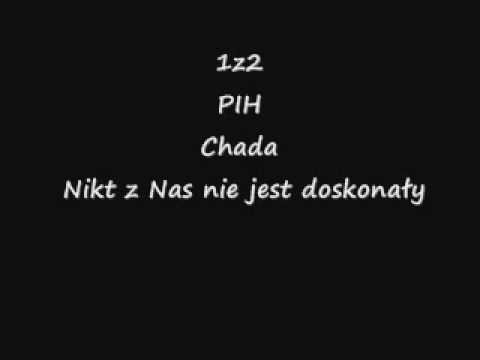 Pih 1z2 Chada  nikt z nas nie jest doskonały