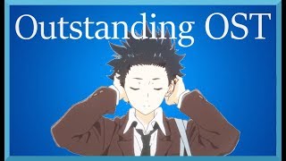 Outstanding OSTs - Koe no Katachi (A Silent Voice)