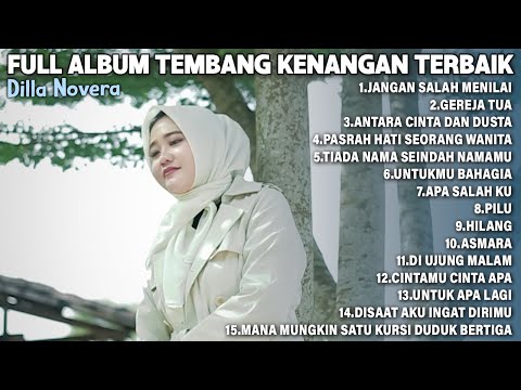 FULL ALBUM TEMBANG KENANGAN TERBAIK 2025 | COVER BY DILLA NOVERA