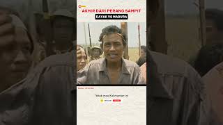 Download lagu AKHIR DARI PERANG SAMPIT #shorts #dayak #perangsampit mp3