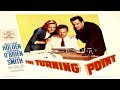 The Turning Point 1952 Full Movie
