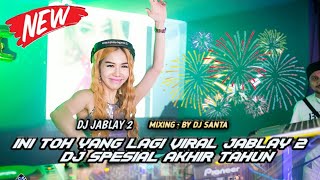 Download lagu DJ BREAKBEAT FULL BASS || DJ JABLAY 2 LAGUNYA BIKIN GOYANG SPESIAL AKHIR TAHUN mp3 Download lagu DJ BREAKBEAT FULL BASS || DJ JABLAY 2 LAGUNYA BIKIN GOYANG SPESIAL AKHIR TAHUN mp3