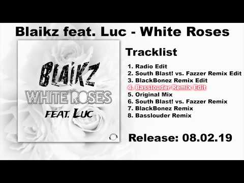 Blaikz feat. Luc - White Roses (Basslouder Remix Edit)