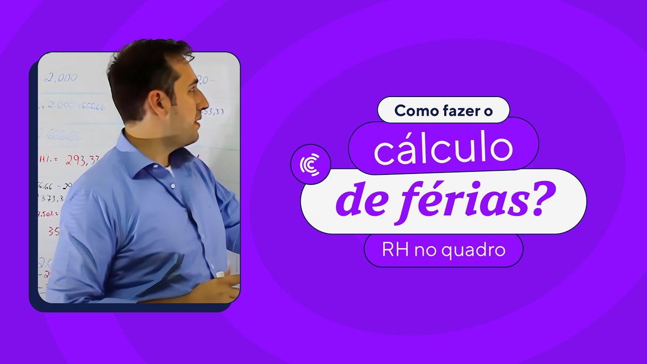 [RH no Quadro] Como fazer o Cálculo de Férias? | Convenia