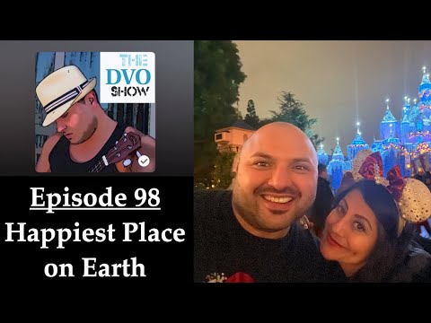 The DVO Show - Happiest Place on Earth