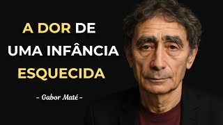 A INFÂNCIA deixa marcas INVISÍVEIS – Gabor Maté