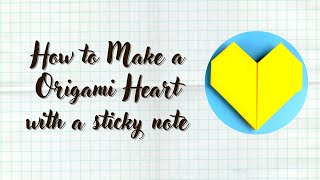 How to make an origami heart with sticky notes in 1 minute