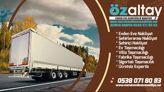 Mersin Evden Eve Nakliyat | Özaltay Nakliyat | 0 538 071 80 83 | Mersin
