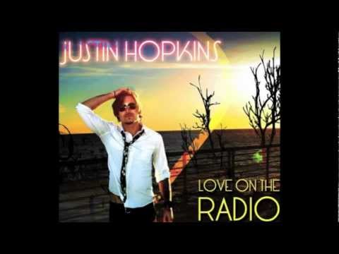 Justin Hopkins - Love on the radio
