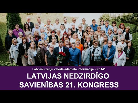 Video ziņas Nr. 141 “Latvijas Nedzirdīgo savienības 21. kongress”