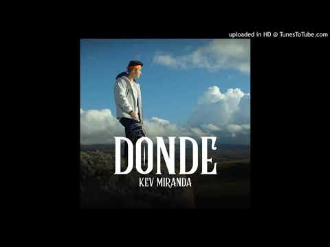 Kev Miranda - Donde