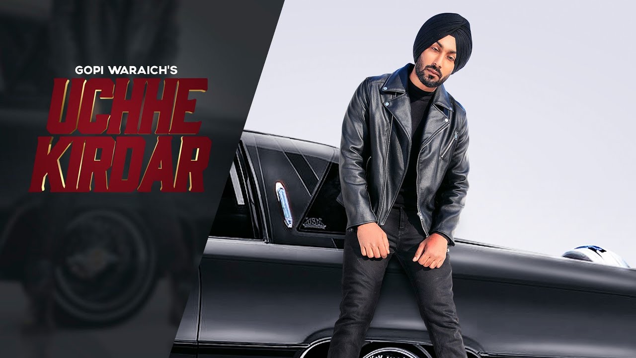 Uchhe Kirdar (Title) Lyrics  | Uchhe Kirdar | Gopi Waraich | Gopi Waraich | MixSingh