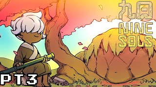 Nine Sols Full Gameplay Pt3 [Imxni VOD]