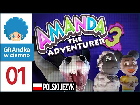 Amanda the Adventurer 3 PL #1 | Konkluzja trylogii o nawiedzonych kasetach!