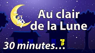 Au clair de la Lune - Version 30 minutes