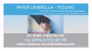 [THAISUB] YESUNG (예성) - PAPER UMBRELLA (봄날의 소나기)