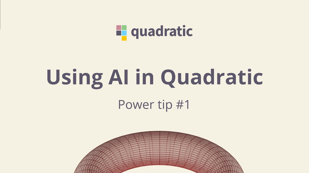 How to Make the Most of AI in Quadratic video thumbnail