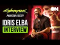 Idris Elba Interview: Cyberpunk 2077 Phantom Liberty & Acting In Gaming