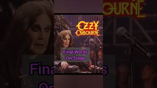 Prince of Darkness final words ever o. stage 🤣❤️ #ozzyosbourne #blacksabbath #heavymetal