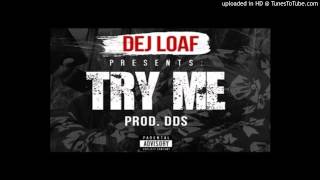 Dej loaf Try Me Remix ft. Wiz Khalifa (official download)