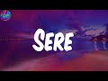 Sere (Lyrics) - Spinall