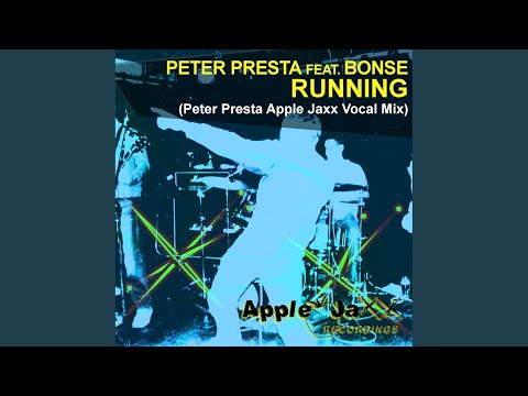 Running (Peter Presta Apple Jaxx Vocal Mix)