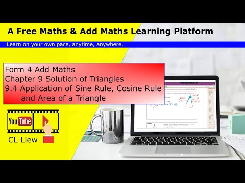KSSM Form 4 Add Maths Chapter 9 (9 .4 Application of Sine Rule, Cosine Rule and Area of a Triangle)