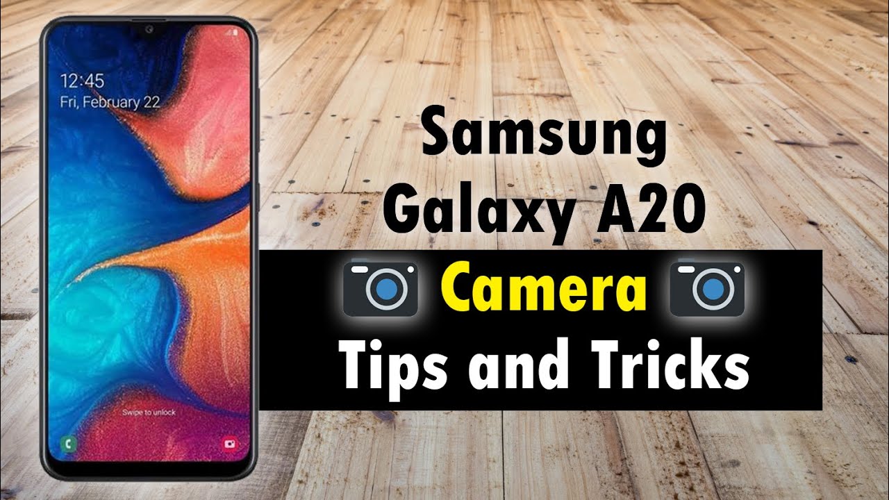 Samsung Galaxy A20 Camera Tips and Tricks