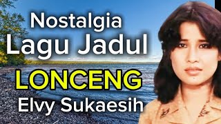 Download lagu NOSTALGIA BERSAMA: ELVY SUKAESIH  ''LONCENG''  OM SONETA-  PIMP. OMA IRAMA. mp3