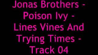 Jonas Brothers - Lines Vines and Trying Times - Poison Ivy