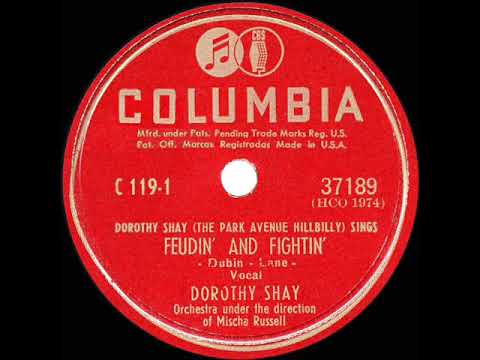 1947 HITS ARCHIVE: Feudin’ And Fightin’ - Dorothy Shay