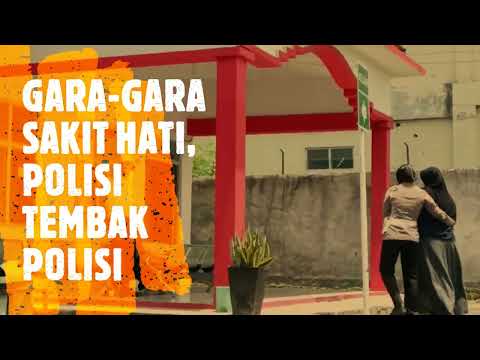 GARA-GARA SAKIT HATI, POLISI TEMBAK POLISI