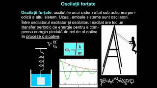Oscilaţii forţate. Rezonanţa oscilaţiilor cuplate.