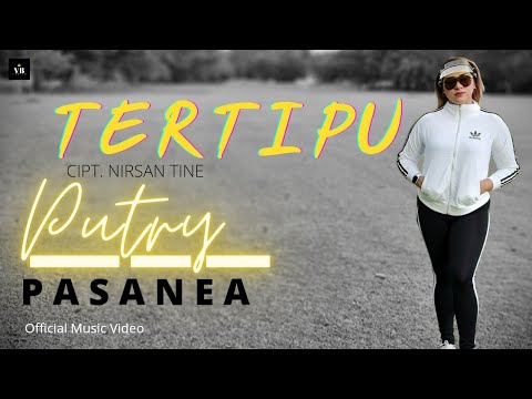 TERTIPU - PUTRY PASANEA ( OFFICIAL MUSIC VIDEO )