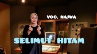 Download lagu SELIMUT HITAM - NOER HALIMAH VOCAL NAJWA ( COVER ) mp3