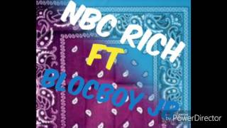 NBC RICH FT.BLOCBOY JB  - Gang Shit