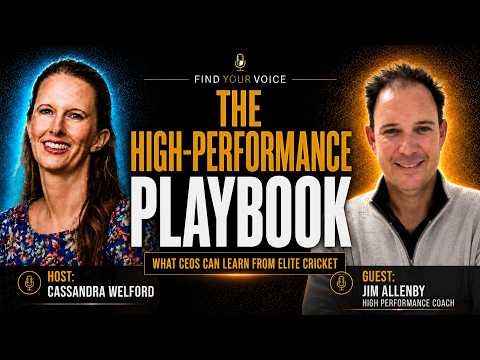 The High-Performance Playbook: What CEOs Can Learn from Elite Cricket | Jim Allenby