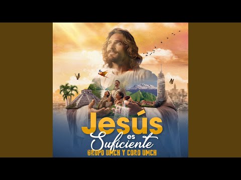 Jesús es suficiente