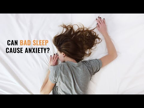 Can Bad Sleep Cause Anxiety?