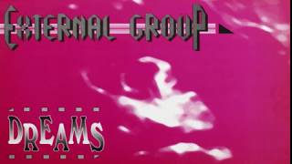 External Group - Dreams (External One) [HQ] (2/3)