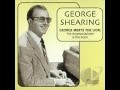 George Shearing  -  Good To The Last Bop